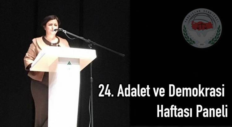 24. Adalet ve Demokrasi Haftası Paneli