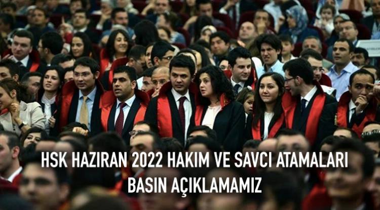 Haziran 2022 Atamaları İle İlgili Basın Duyurumuz