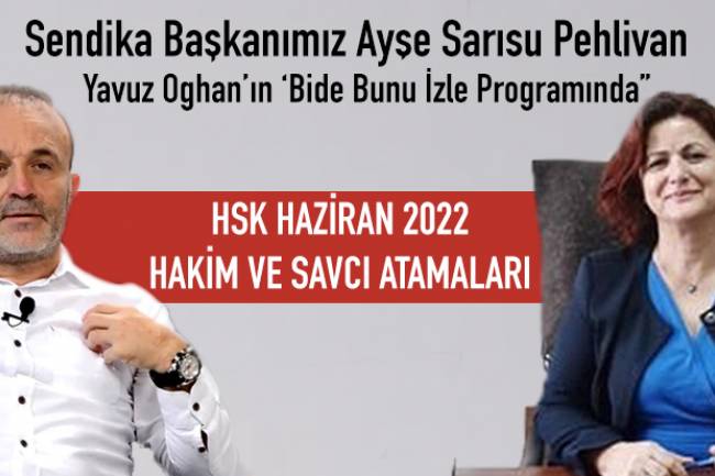 HSK Haziran 2022 Hakim ve Savcı Atamaları
