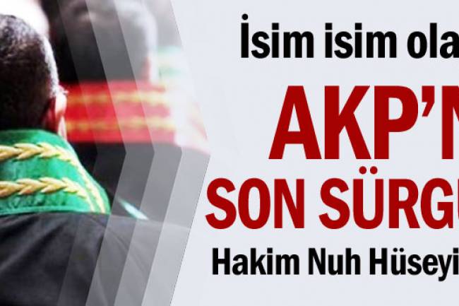 AKP’nin Son Sürgünleri