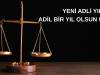 YENİ ADLİ YIL, ADİL BİR YIL OLSUN !..